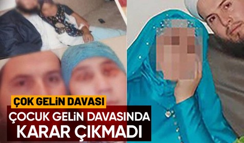Hiranur Vakfı kurucusu Yusuf Ziya Gümüşel'in 6 yaşında evlendirildiği iddia edilen kızı H.K.G'nin duruşmasında karar çıkmadı