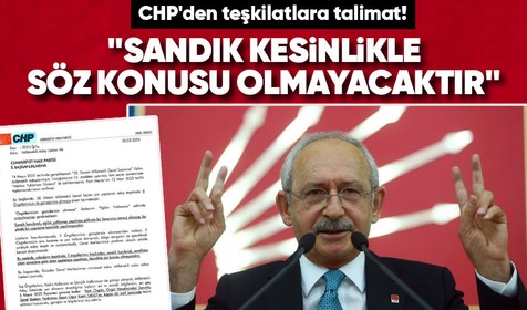 CHP'den teşkilatlara talimat gitti! Milletvekili adayı merkezden seçilecek