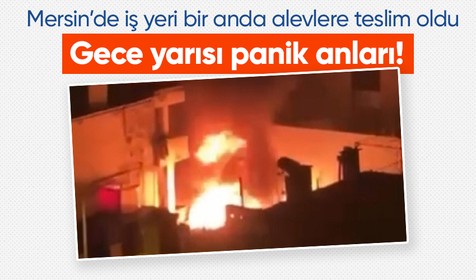Mersin'in Erdemli ilçesinde gece yarısı korkutan yangın! İş yeri kullanılamaz halde