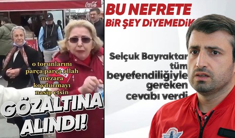 Sokak röportajında Cumhurbaşkanı Erdoğan için "Torunlarını parça parça Allah mezara koydurmayı nasip etsin" diyen kadına Selçuk Bayraktar'dan yanıt gecikmedi