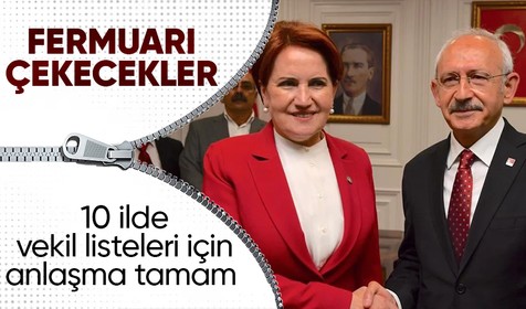 Son dakika: 14 Mayıs seçimleri öncesi aday listeleri hazırlanıyor: CHP ve İYİ Parti 10 ilde seçimlere fermuar modeli ile girecek