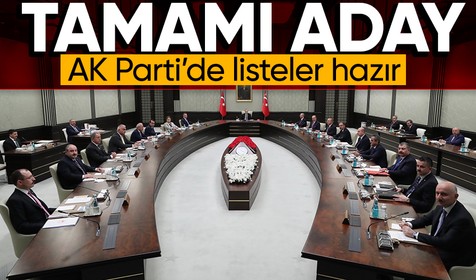 14 Mayıs seçimlerine 38 gün kala AK Parti'de listeler netleşmeye başladı: Kabinenin tüm üyeleri seçimde Milletvekili adayı olacak