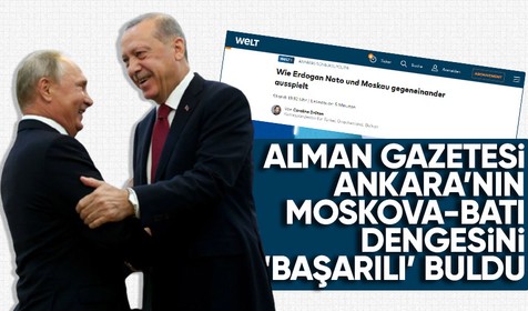 Alman gazetesi: Erdoğan NATO ve Moskova'yı nasıl birbirine düşürüyor?