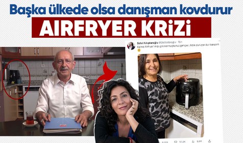 Selvi Kılıçdaroğlu'nun Airfryer paylaşımı kriz çıkardı! "Markayı kapatmayı akıl edemeyenler cumhurbaşkanı iletişimi yönetecekler"