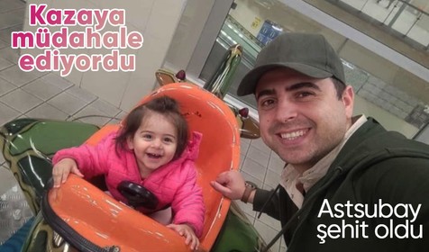 Ankara'da kazaya müdahale ederken otomobilin çarptığı Astsubay Çavuş Çolak şehit oldu
