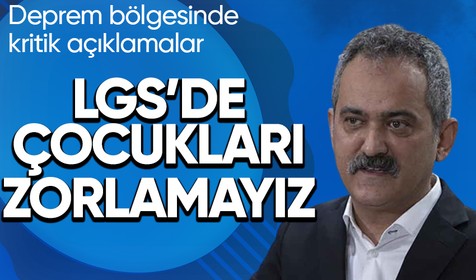 Deprem bölgesinde konuşan Milli Eğitim Bakanı Mahmut Özer'den LGS açıklaması