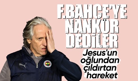 Fenerbahçe Teknik Direktörü Jorge Jesus'un oğlundan çıldırtan hareket! Fenerbahçe'ye nankör dediler...