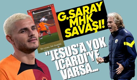 Galatasaray-MHK savaşı! "Jorge Jesus'a ceza verilmedi Icardi'ye verilirse..."