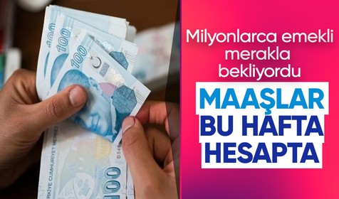 Çalışma ve Sosyal Güvenlik Bakanlığı duyurdu: Emekli maaş ve ikramiyeleri bu hafta yatıyor