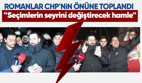 Romanlar CHP İstanbul İl Binası önünde toplandı! Romanlardan "seçimlerin seyrini değiştirecek hamle"