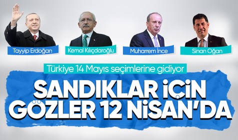 Türkiye 14 Mayıs seçimlerine hazırlanıyor: Sandıklar 12 Nisan'da belli oluyor
