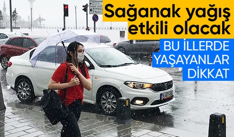 Bu illerde yaşayanlar dikkat! Meteoroloji'den sağanak uyarısı | 13 NİSAN HAVA DURUMU