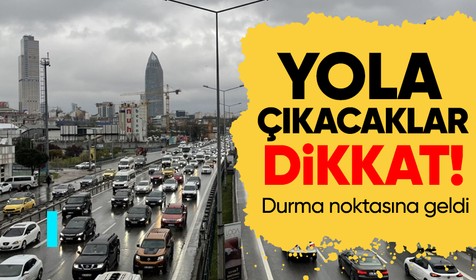 İstanbul'da bazı yollarda trafik akışı durma noktasına geldi!