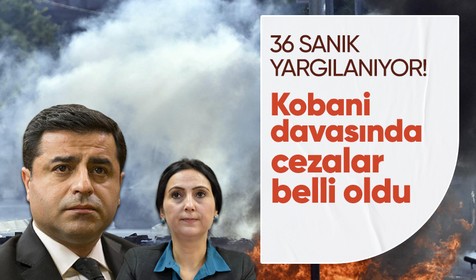 Son dakika! Kobani davasında Demirtaş ve Yüksekdağ için müebbet istemi