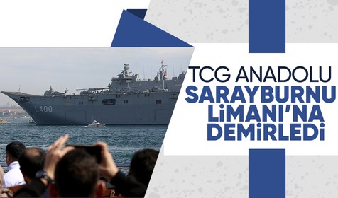 TCG Anadolu gemisi Sarayburnu Limanı'na demirledi: Gemi, yarın vatandaşların ziyaretine açılacak