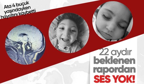 Antalya'da geçen yıl hayatını kaybeden 4 buçuk yaşındaki epilepsi ve mikrosefali hastası Ata Özdemir'in adli tıp raporu 22 aydır gelmedi