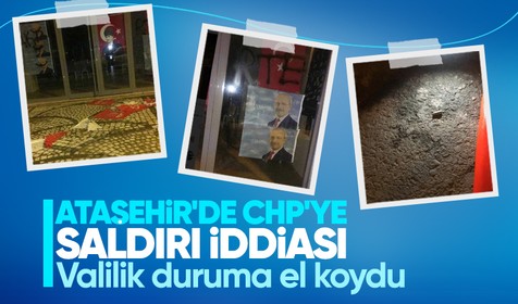 Canan Kaftancıoğlu CHP Ataşehir temsilciliğine saldırı düzenlendiğini iddia etti, Valilik'ten ilk açıklama geldi