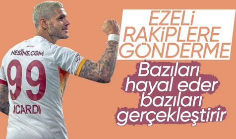 Galatasaray'ın yıldızı Icardi'den ezeli rakiplere gönderme! "Bazıları hayal eder bazıları..."