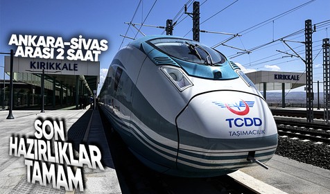 Ankara-Sivas Hızlı Tren Hattı'nın 26 Nisan'da açılması planlanıyor! TCDD Genel Müdürlüğü hatta son test ve hazırlıklarını yapıyor