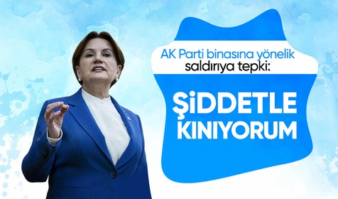 Meral Akşener'den AK Parti Çukurova İlçe Başkanlığı'na yönelik saldırıya tepki: Şiddetle kınıyorum
