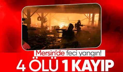 Mersin'de mobilya fabrikasında çıkan yangın faciaya yol açtı! Ölüler var