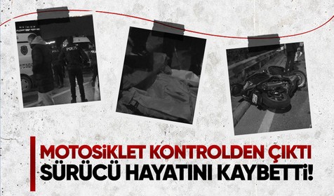 Ümraniye'de meydana gelen olayda motosiklet kontrolden çıktı! Sürücü hayatını kaybetti