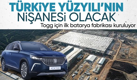 Türkiye Yüzyılı'nın nişanesi olacak: Togg için ilk batarya fabrikası kuruluyor