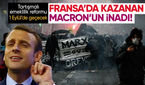 Fransa'da emeklilik reformu milyonları sokağa dökse de yeterli olmadı: 1 Eylül'den itibaren yürürlükte olacak