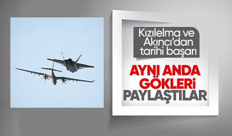 Yerli ve milli gururlarımız Kızılelma ve Akıncı, havacılık tarihinde bir ilki başardı