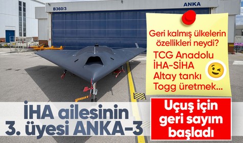 İHA ailesinin 3. üyesi ANKA-3 piste çıktı! Uçuş için geri sayım başladı: ANKA-3'ün özellikleri ne?