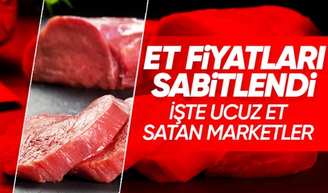 İstanbul ve Ankara'da bazı marketler et fiyatını sabitleme kararı aldı: Kıyma 190, kuşbaşı et fiyatı ise 210 TL