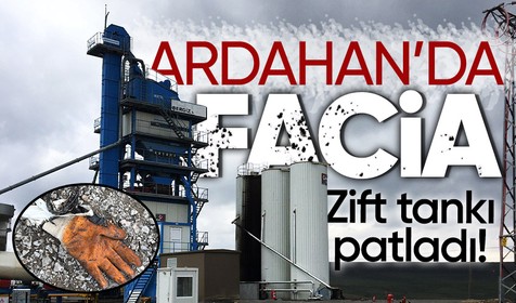 Ardahan'da meydana gelen olayda zift tankı patladı! Yaralılar var...
