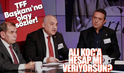 Dursun Özbek'ten TFF Başkanı Mehmet Büyükekşi'ye sert sözler! "Ali Koç'a hesap mı veriyorsun?"