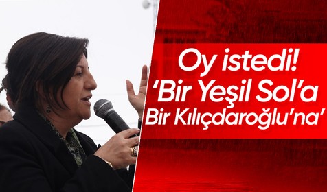 HDP Eş Genel Başkanı Pervin Buldan: Kullanacağımız oyumuz bir Yeşil Sol'a bir Kemal Kılıçdaroğlu'na