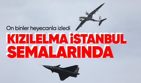 TEKNOFEST'te on binlerce kişi heyecanla izledi: Kızılelma İstanbul semalarında