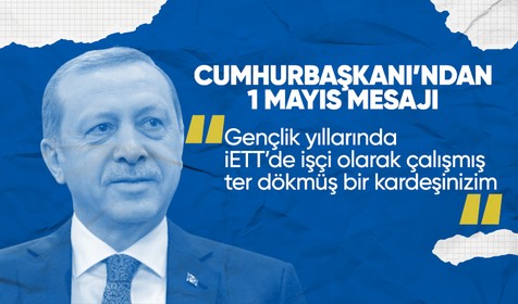 Cumhurbaşkanı Erdoğan'dan 1 Mayıs mesajı