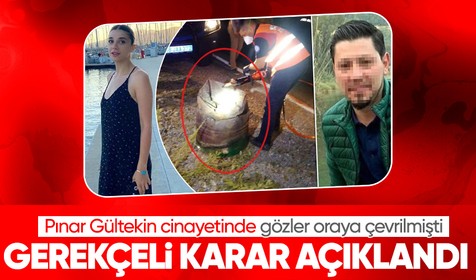 Son dakika haberi... Pınar Gültekin cinayeti davasında gerekçeli karar açıklandı