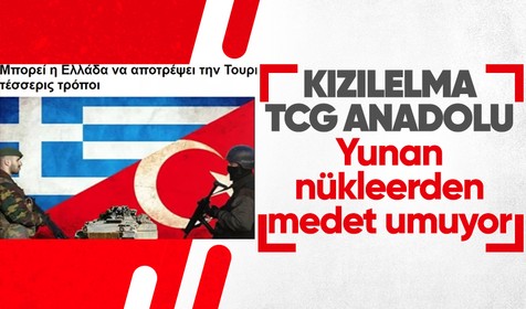 Yunan medyası diken üstünde: Türkiye'yi durdurmak için nükleer silah ve füze platformlarına sahip olunmalı