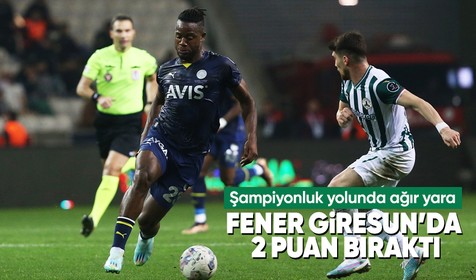 Fenerbahçe şampiyonluk yolunda ağır yara aldı! Giresun’da 2 puan bıraktı