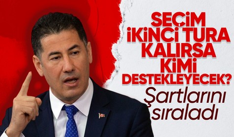 Cumhurbaşkanı adayı Sinan Oğan seçimin ikinci tura kalması sonucu diğer adaylarla yapacağı pazarlığı açıkladı