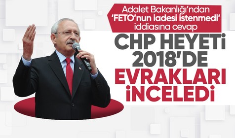 Kemal Kılıçdaroğlu'nun "FETÖ elebaşının iadesi istenemedi" açıklamasına Adalet Bakanlığı'ndan cevap! 27 suç...