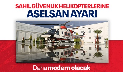 Sahil güvenlik helikopterlerine ASELSAN ayarı! Daha modern olacak