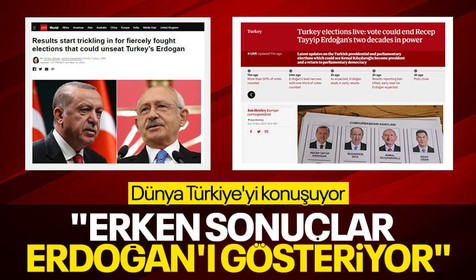 Türkiye'deki seçimin ilk sonuçları, dünya basınında: Erdoğan liderliği elinde tutuyor