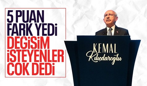 İlk turda 5 puan farkla ikinci olan Kemal Kılıçdaroğlu, 'değişim isteyenler çoğunlukta' dedi