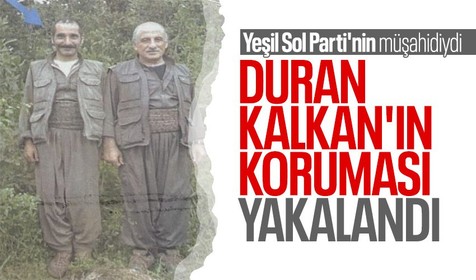 SON DAKİKA! Teröristbaşı Duran Kalkan'ın yakın koruması ve Yeşil Sol Parti'nin sandık müşahidi olan terörist yakalandı