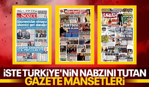 İşte Türkiye'nin nabzını tutan gazetelerin 25 Mayıs manşetleri...