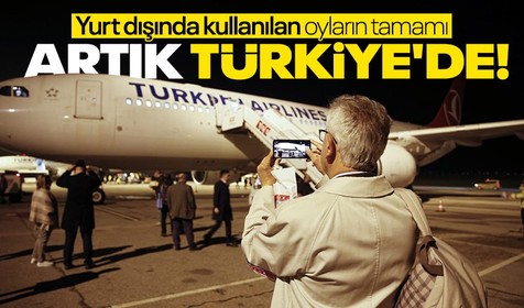 28 Mayıs cumhurbaşkanlığı seçimleri için yurt dışında kullanılan oyların tamamı Ankara'ya ulaştı