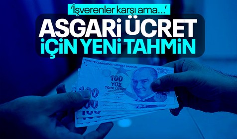 Asgari ücret ne kadar olacak? Asgari ücret ile ilgili yeni tahmin: 10 binin üzerine çıkacak
