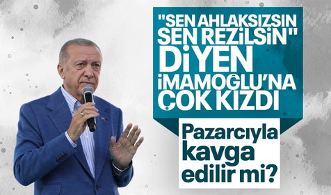 Son dakika haberleri... Cumhurbaşkanı Erdoğan pazarcı esnafını hedef alan İmamoğlu'na tepki gösterdi: Pazarcıyla kavga edilir mi? Böyle idarecilik olmaz