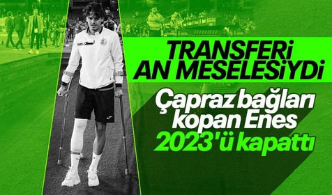 Transferi an meselesiydi! Çapraz bağları kopan Enes Ünal 2023'ü kapattı